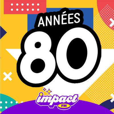 Impact Fm Annees 80